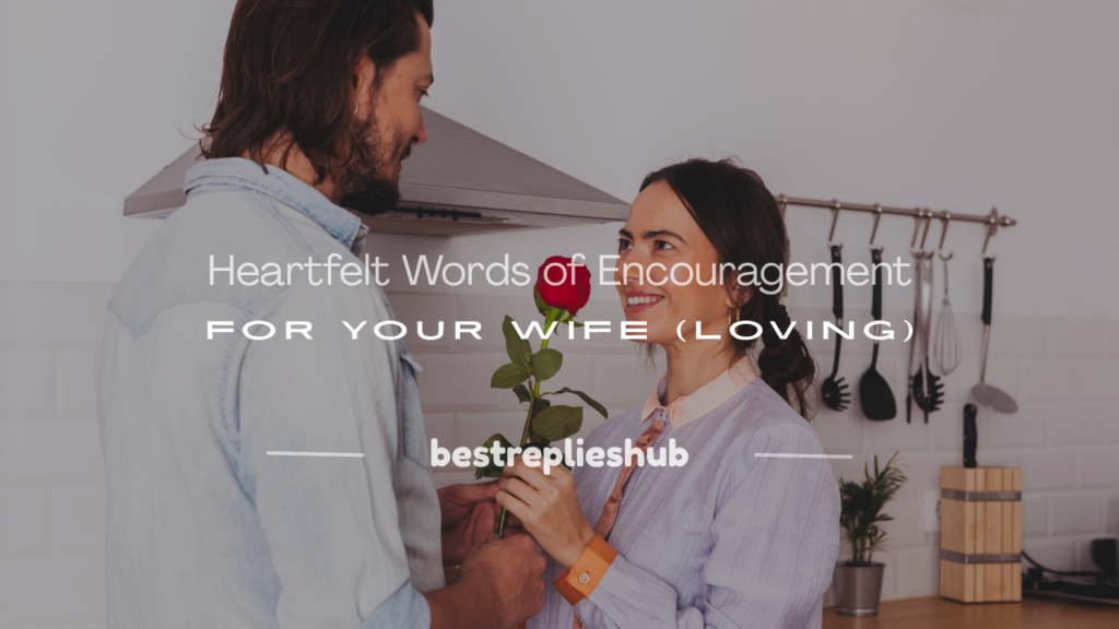 words of encouragement for your wife
