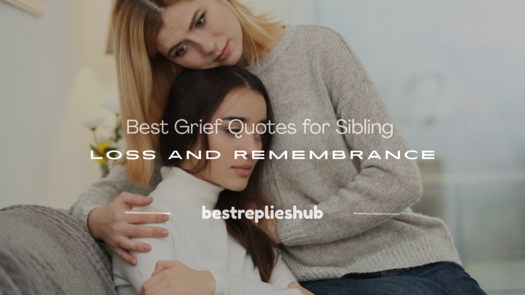 grief quotes sibling