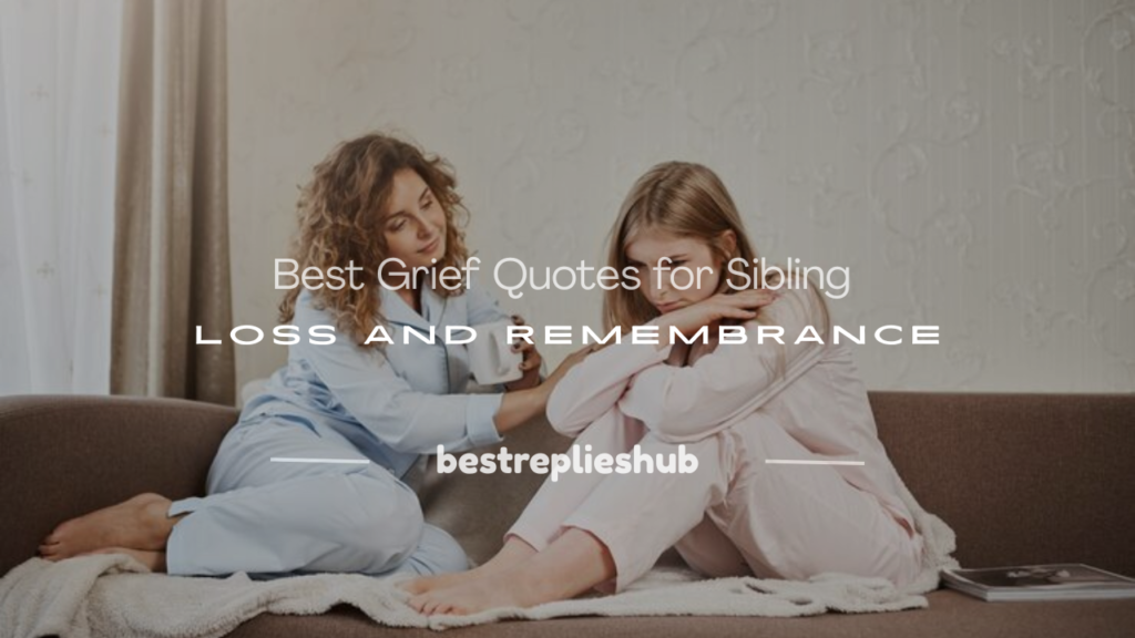 grief quotes sibling