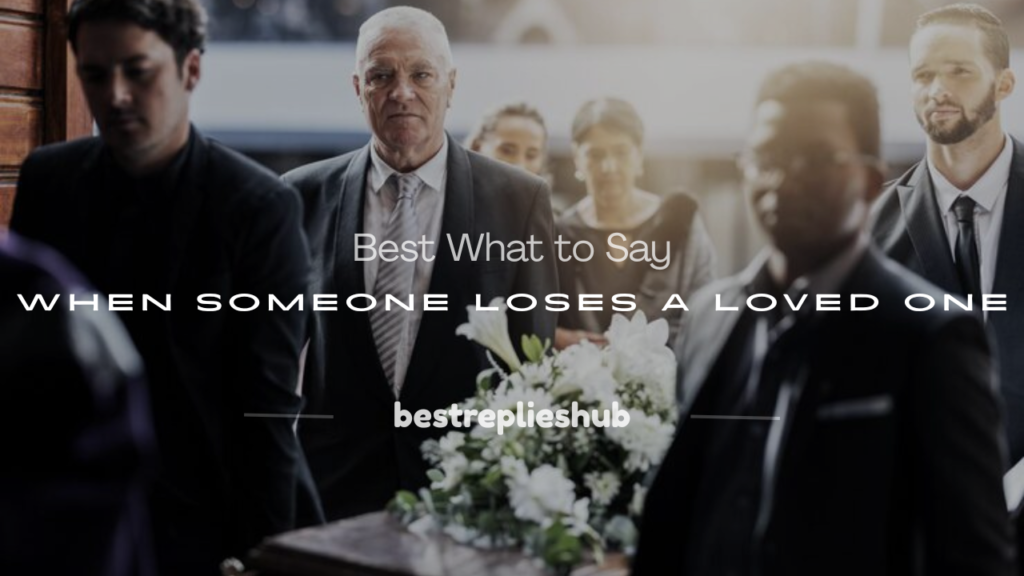 what to say when someone lost a loved one