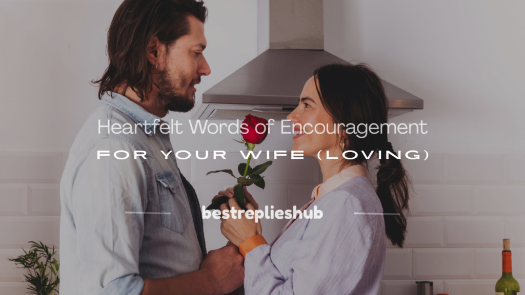 words of encouragement for your wife